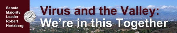 CA Senator Hertzberg: “Virus and the Valley: We’re in this Together”